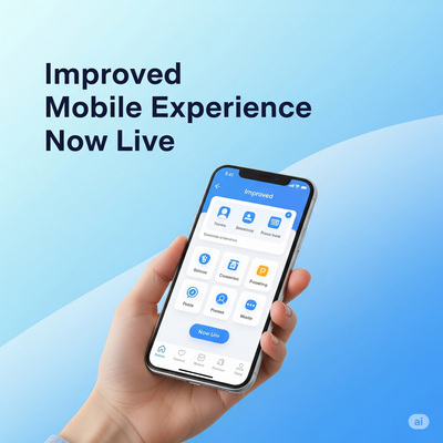 Improved Mobile Experience Now Live